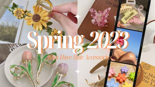 5 Must-Have Hair Accessories for Spring 2023: From Hair Clips to Headbands